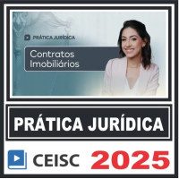PRÁTICA JURÍDICA - MENTORIA - ADVOCACIA TRABALHISTA DE SUCESSO - CEISC 2024