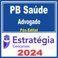 PB Saúde (Advogado) Pós Edital – Estratégia 2024