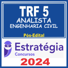 TRF 5ª Região (Analista Judiciário - Engenharia Civil) Pós Edital – Estratégia 2024